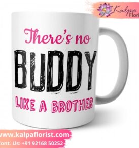 Brother Buddy Mug | Gift Shops In Patiala | Kalpa Florist, online gifts canada, online gifts in india, online gifts india, online gifts to india, online gifts in canada, best online gifts, best virtual gifts online gifts on birthday, online gifts for men, online gifts for kids, gifts for online friends, online gifts for friends, online gifts uk, online gifts shopping, online gifts for mom, online gifts australia, online gifts valentine, online gifts for boyfriend, online gifts for her, online gifts for mom birthday, online gifts delivery in bangalore, online gifts last minute, online gifts delivery in ludhiana, Buy gifts for brother, mother day gifts, gifts for birthday, Brother Buddy Mug | Gift Shops In Patiala | Kalpa Florist, Brother Buddy Mug | Gift Shops In Patiala | Kalpa Florist, Send Gifts to Patiala - Buy best gifts, flowers with Same Day & Midnight cake delivery in Patiala from Kalpa Florist Patiala Gift Shop online Order From : Australia, Canada, USA, UK, France, Dubai, London, Newyork, send to india.