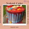 Naked Drip Cake Send Cake For Birthday